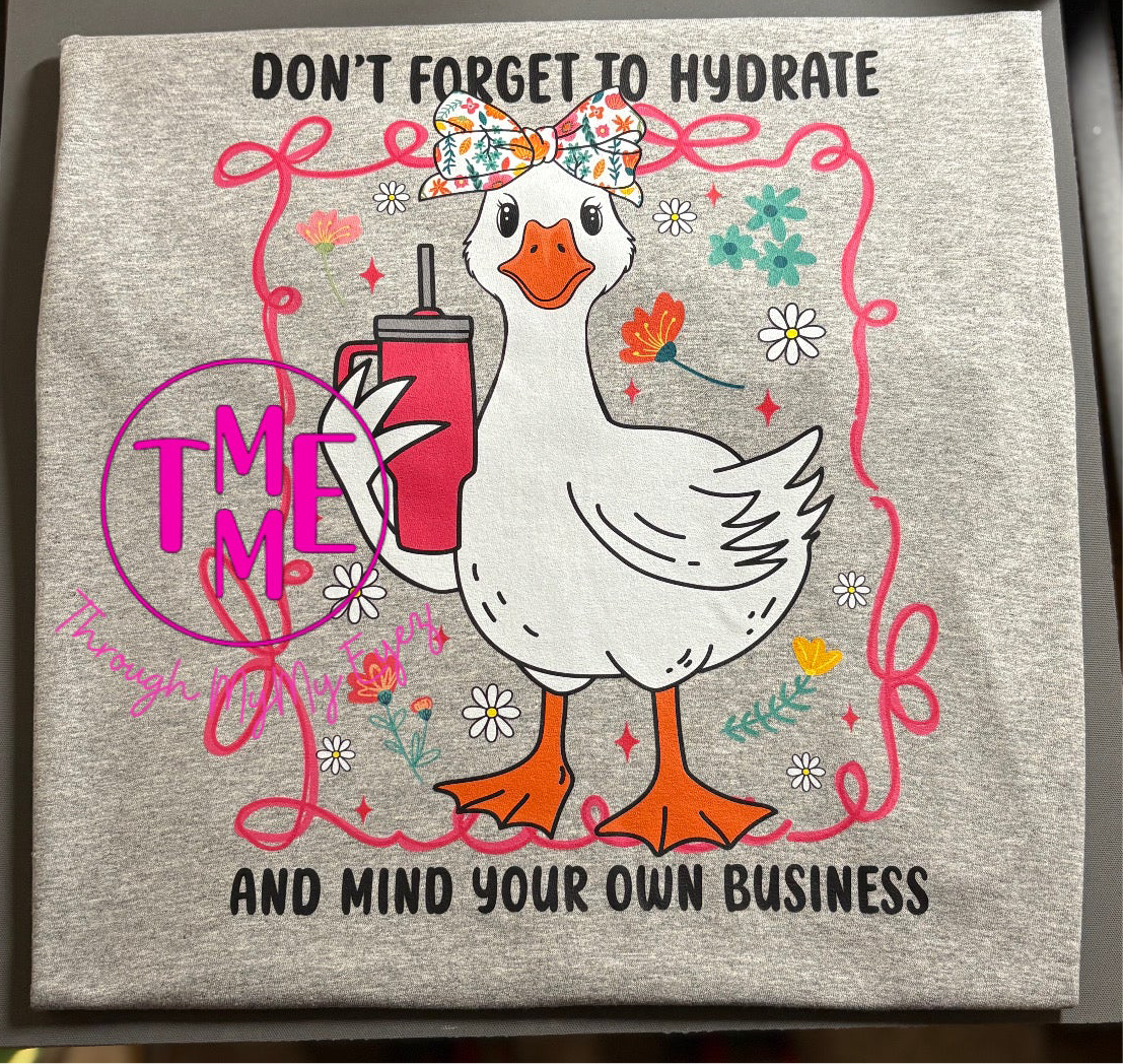 Hydrate & Mind Your Business Tee