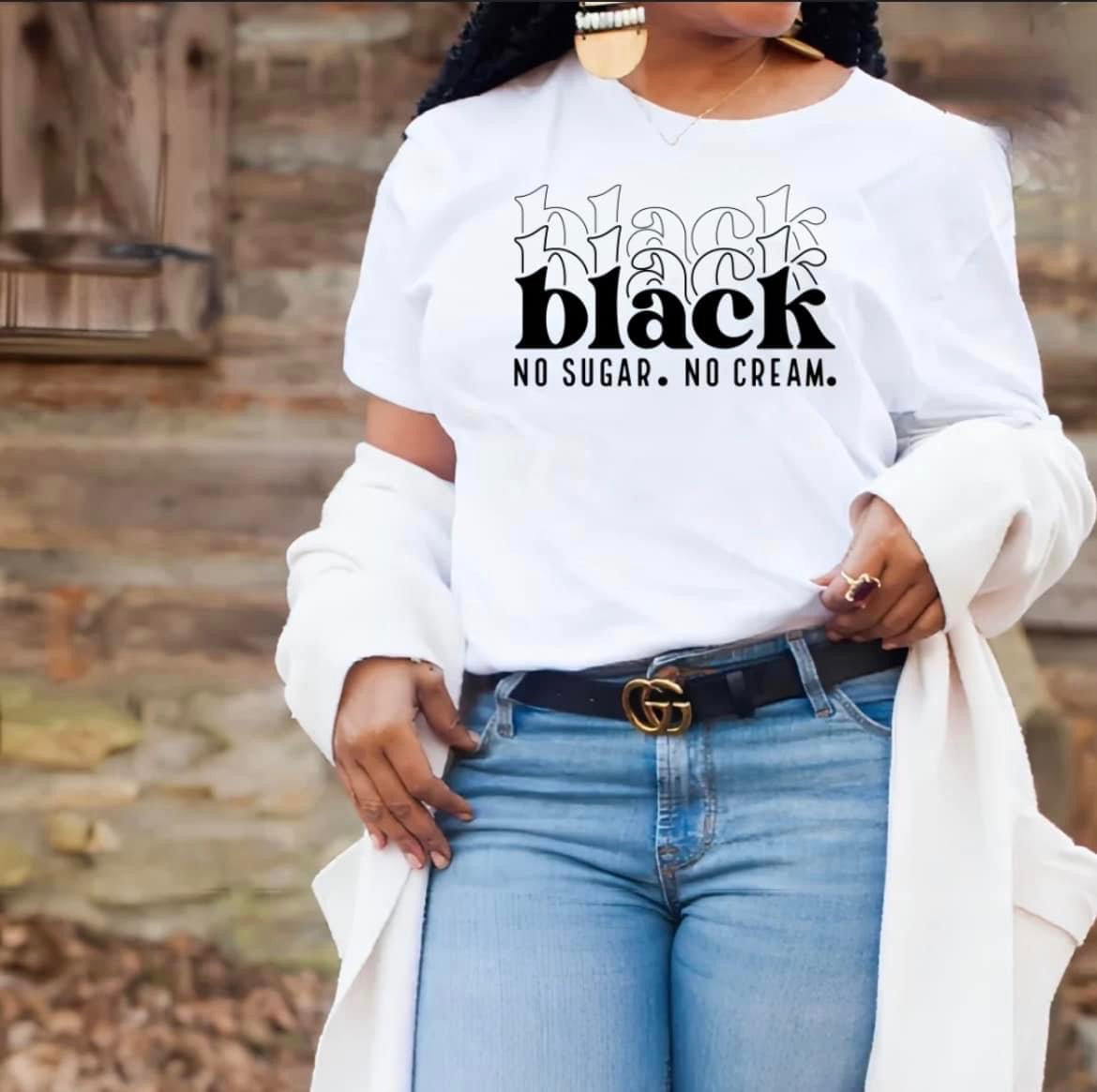 Black - No Sugar No Cream