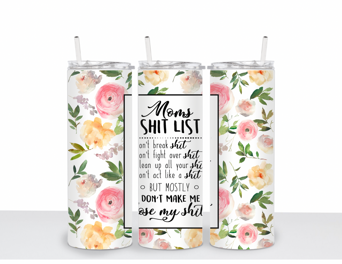 Moms Shit List Tumbler