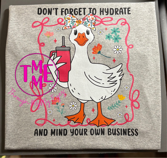Hydrate & Mind Your Business Tee
