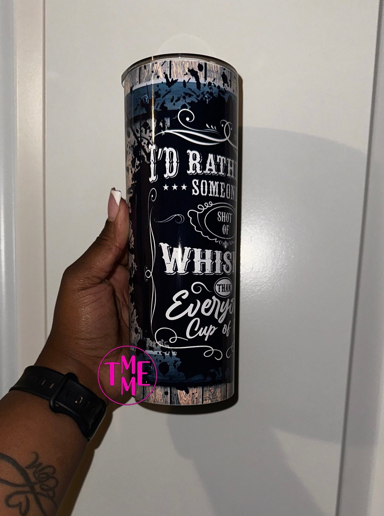 Shot of Whiskey, No Cup of Tea Tumbler