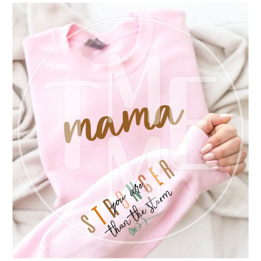 Mama, Stronger Than The Storm Sweater