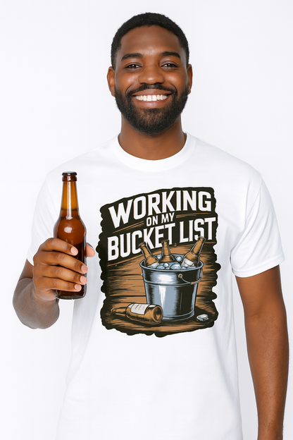 Working On My Bucket List Tee