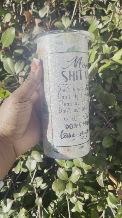 Moms Shit List Tumbler