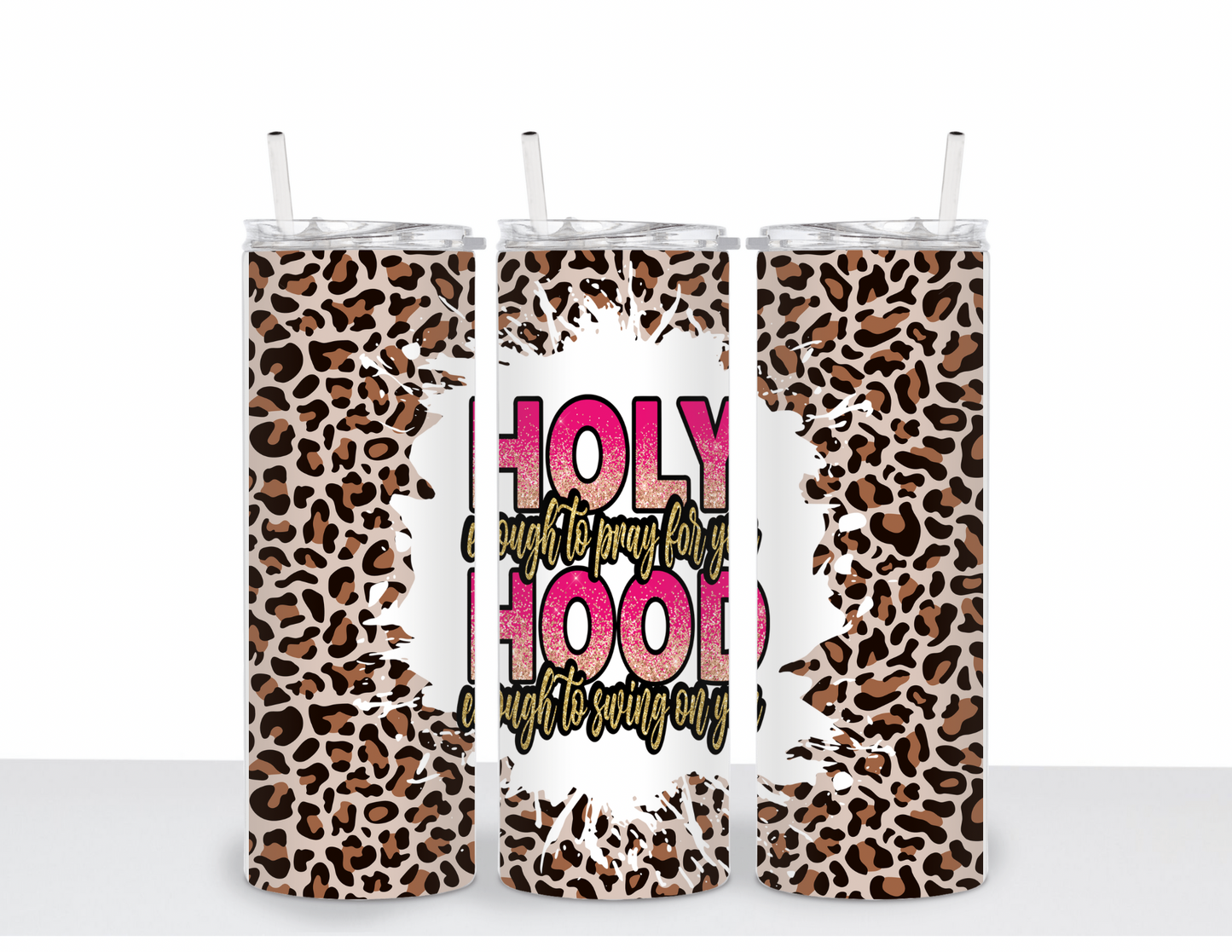 Holy but Hood Tumbler