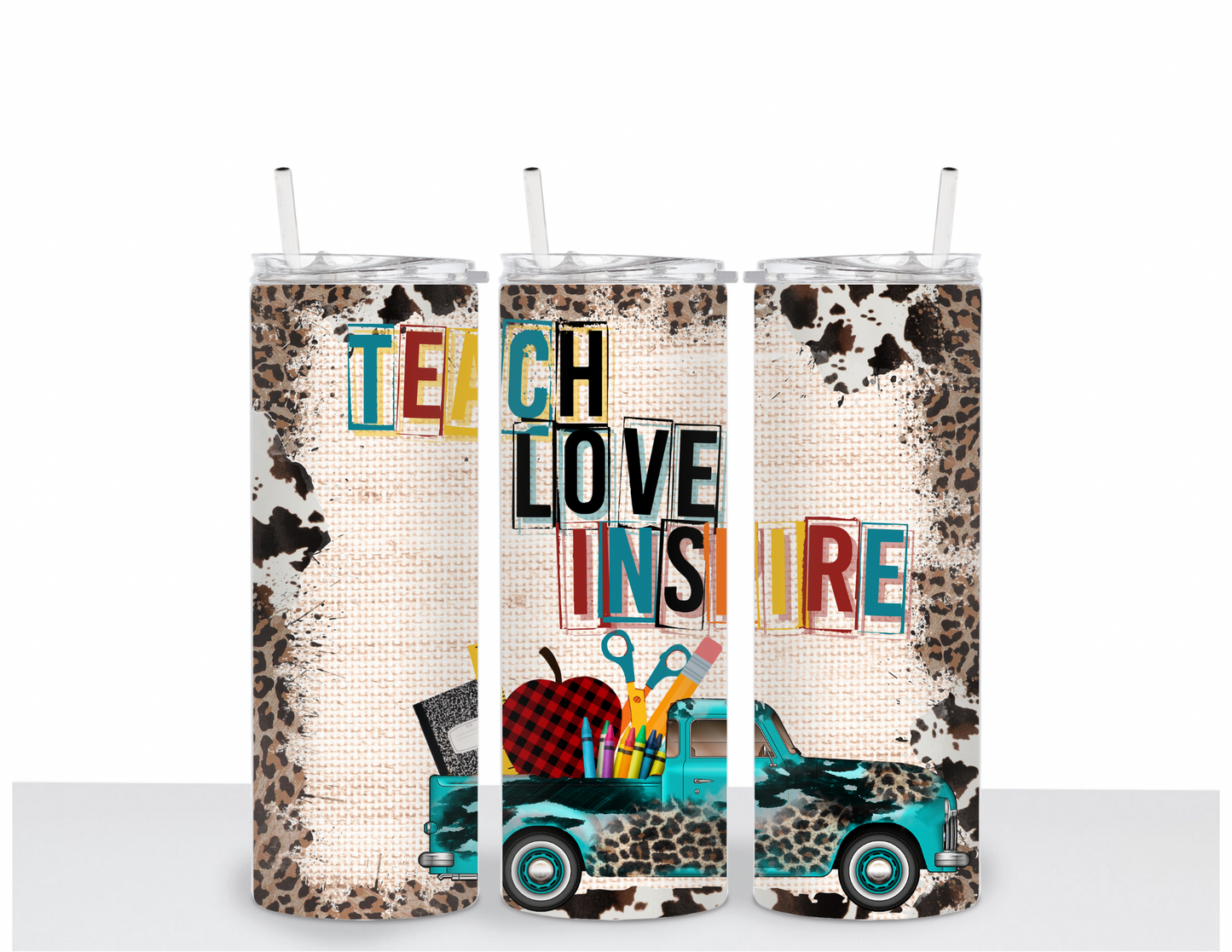 Teach, Love, Inspire Tumbler