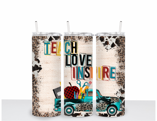 Teach, Love, Inspire Tumbler