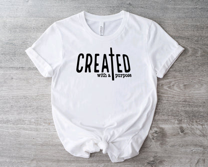 Created With A Purpose Tee