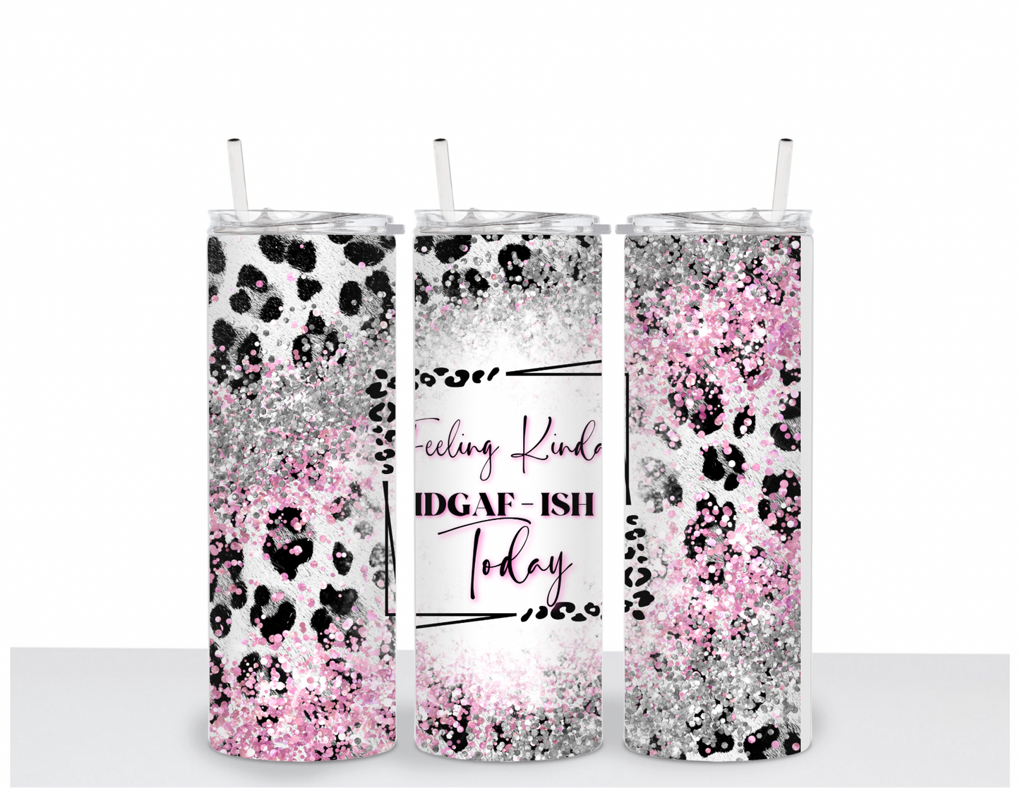 Feeling Kinda IDGAF-ish Tumbler