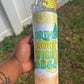 Drink More Worry Less Tumbler