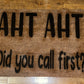 AHT AHT! Did you call first?