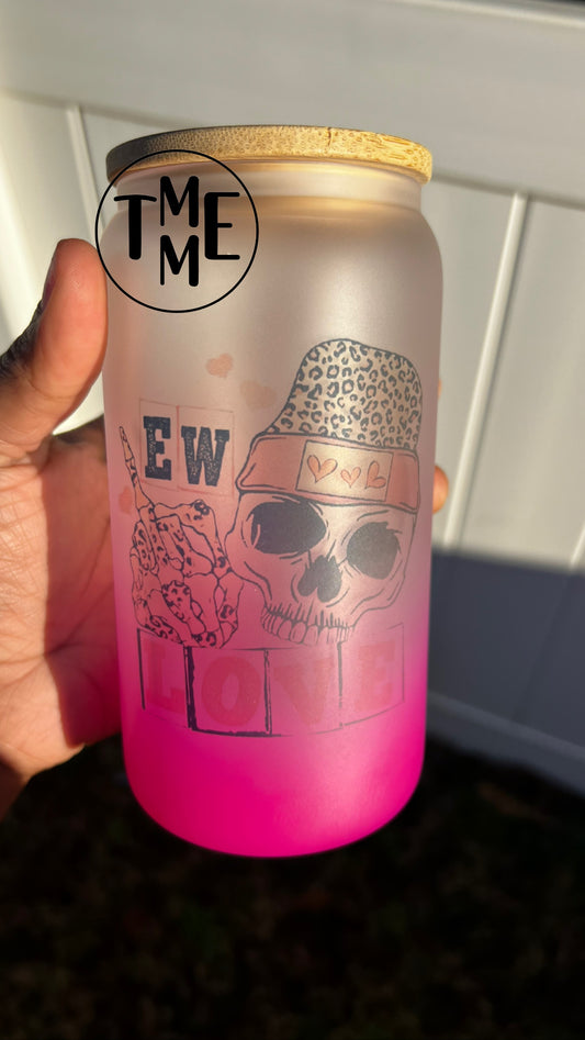 Eww LOVE Glass Can Tumbler
