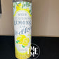 When Life Gives You.. Tumbler