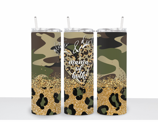 Glitter & Dirt Mama of Both Tumbler